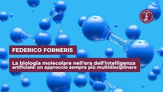 La biologia molecolare nellera dellintelligenza artificiale  Istituto Lombardo [upl. by Aelram]