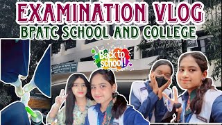 Exam Vlog  Bpatc School And College savar  Daily Vlog  Raisa Anjum [upl. by Yrakcaz]