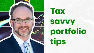 Five tips for building a taxefficient investment portfolio [upl. by Romain]