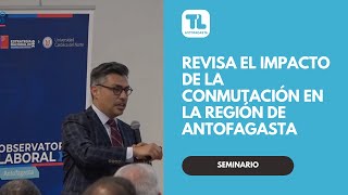 Revisa las interesantes cifras sobre el impacto de la conmutación en la región de Antofagasta [upl. by Ecirahs605]