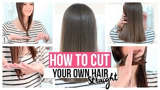 HOW TO CUT YOUR OWN HAIR STRAIGHT [upl. by Ruffo]