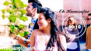 Oh Humsafar Ringtone download mp3 free for smartphone [upl. by Noyerb845]