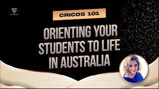 CRICOS 101 Orienting International Students [upl. by Flavian]