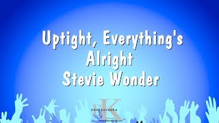 Uptight Everythings Alright  Stevie Wonder Karaoke Version [upl. by Aitnis]