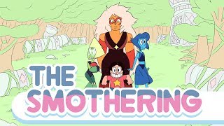 The Smothering  Steven Universe Fan episode [upl. by Alysoun]