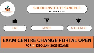 EXAM CENTRE CHANGE PORTAL OPEN FOR DECJAN2025 EXAMS [upl. by Otrebile736]