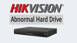 Hikvision Abnormal Hard Drive Error Detailed Video On How To Fix It [upl. by Anelram18]