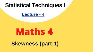 Skewness  Part1  Statistical Techniques 1  Maths 4 Unit 3  Aktu  Btech [upl. by Naimad316]