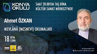 MEVLÂNÂ MESNEVİ OKUMALARI  Ahmet ÖZKAN  18102024 [upl. by Anoved]