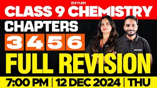 Class 9 Christmas Exam  Chemistry  Chapters 3456  Full Revision  Xylem Class 9 [upl. by Eirrehc270]