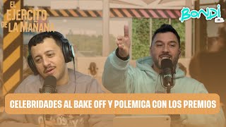 CELEBRIDADES AL BAKE OFF Y POLEMICA CON LOS PREMIOS  EL EJÉRCITO DE LA MAÑANA 158 [upl. by Coe]