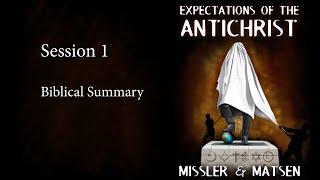 Expectations of the Antichrist  Session 1  Chuck Missler [upl. by Hubie]