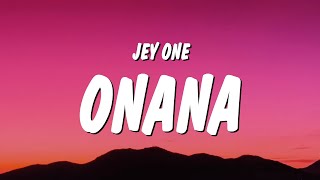 Jey One  Onana LetraLyrics [upl. by Alur]