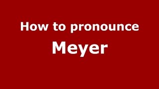 How to pronounce Meyer American EnglishUS  PronounceNamescom [upl. by Trakas701]