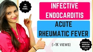 Infective Endocarditis amp Acute Rheumatic Fever USMLE STEPs 1 2 amp 3 [upl. by Fusuy]