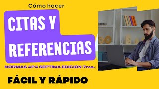 CÓMO HACER CITAS Y REFERENCIAS SEGÚN NORMAS APA 7ma SÉPTIMA EDICIÓN [upl. by Rawlinson523]