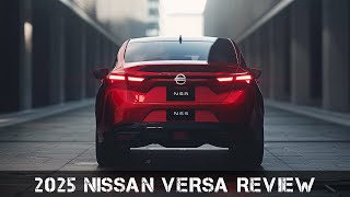 2025 Nissan Versa Affordable Practical and Packed with Value [upl. by Egan]