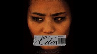 EDEN Official HD Trailer  Dir Megan Griffiths with Jamie Chung Matt OLeary Beau Bridges [upl. by Etireuqram]