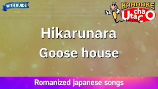 Hikarunara – Goose house Romaji Karaoke with guide [upl. by Ennairak410]