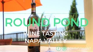 ROUND POND  WINE TASTING NAPA VALLEY [upl. by Mcgannon]