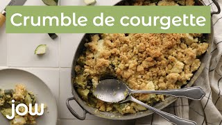 Recette du Crumble de courgettes [upl. by Calendre]