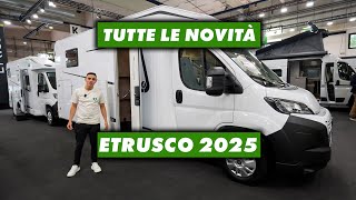 ECCO TUTTE LE NOVITA DI ETRUSCO AL SALONE DEL CAMPER 2025 [upl. by Joye677]