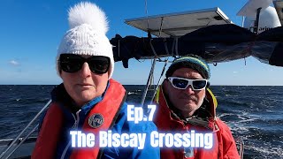 Ep7 The Biscay Crossing [upl. by Suzanna]