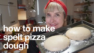 How to Make Spelt Pizza Dough Part 1 [upl. by Nodnart]