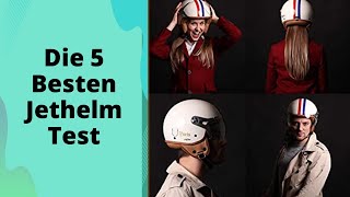 Die 5 Besten Jethelm Test 2023 [upl. by Shermy]