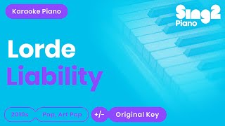 Liability Karaoke  Lorde Karaoke Piano [upl. by Ringsmuth25]