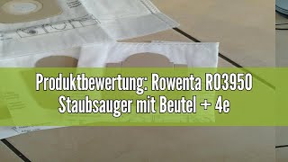 Produktbewertung Rowenta RO3950 Staubsauger mit Beutel  4er Pack Swirl R 39 Staubsaugerbeutel für [upl. by Welch]