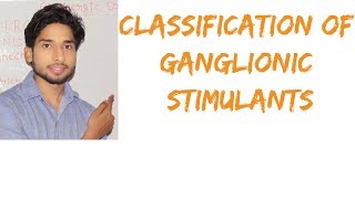 Classification mnemonics of Ganglionic Stimulants in Hindi [upl. by Venator]