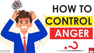 How to Control your Anger 8 Anger Management Tips [upl. by Ayo]