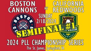 2024 PLL Championship Series Cannons vs Redwoods SEMIFINAL 1 Full GameHD 21824 [upl. by Eelrehpotsirhc538]