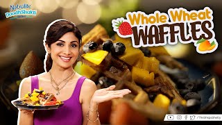 Whole Wheat Waffles  Shilpa Shetty Kundra  Nutralite  Healthy Recipes  The Art Of Loving Food [upl. by Arimahs707]