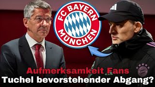 💥Unglaubliche Neuigkeiten Tuchels Abgang vom Bayern überstürzt Nachrichten Vom FC Bayern München [upl. by Muriah]