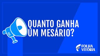 O que você ganha por ser mesário [upl. by Flanna]