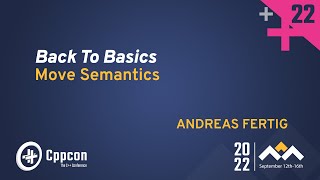 Back to Basics C Move Semantics  Andreas Fertig  CppCon 2022 [upl. by Cheffetz]