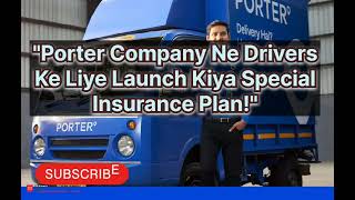 Porter Driver Insurance Bangalore Porter insurance launchporter insurance registration mrtempo [upl. by Nevile537]