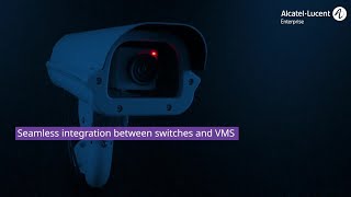 Video surveillance  ALE network integration with VMS solutions [upl. by Ycnay]