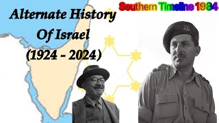 ST84 Alternate History Of Israel 1924  2024 [upl. by Enila]