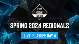 ESL SC2 Masters Spring 2024 Regionals Playoff Day 4  Asia Finals amp Europe [upl. by Durante]