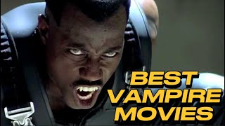 Best Vampire Movies to Watch This Halloween [upl. by Amikehs]