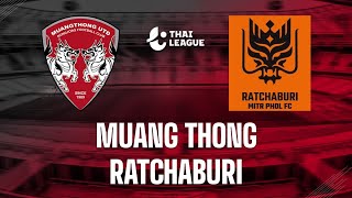 Muang Thong United vs Ratchaburi Mitr Phol FC 🔴Live Match Today⚽🎬 [upl. by Kcirdes]