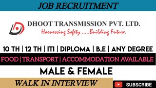 Dhoot Transmissions Pvt Ltd Job VacancyMale amp FemaleTamilnadu JobsMnc JobsPermanent Jobs [upl. by Sears768]