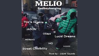 STRRET CREDITBILITY amp MELIO amp Morayo amp AWUKE feat Zinoleesky BhadBoi Oml Fazil Fola [upl. by Daffi923]