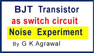 BJT transistor as a switch 5 circuit amp Noise Practical [upl. by Natan118]