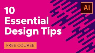 10 Essential Design Tips for Illustrator [upl. by Aglo]