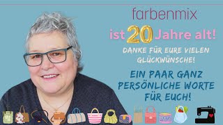 20 Jahre farbenmix ein großes DANKE von Herzen [upl. by Htederem]