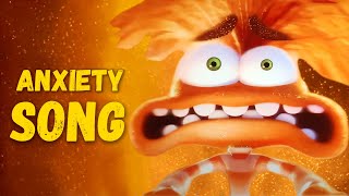 ANXIETY SONG  Inside Out 2 [upl. by Wurtz598]